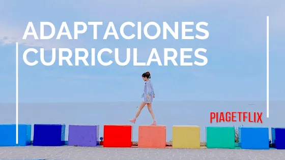 Psicología Genética y Cómo Hacer Adaptaciones Curriculares