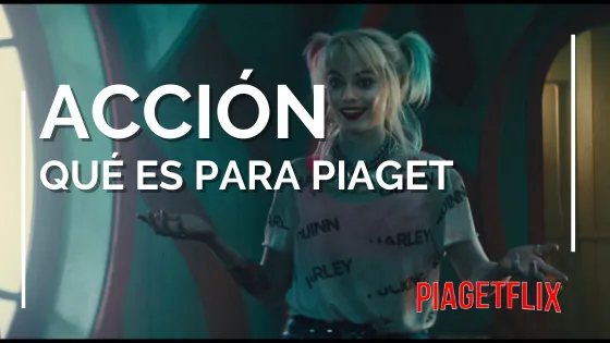 Conceptos Fundamentales de la Psicología Genética: Qué es la Acción para Piaget?