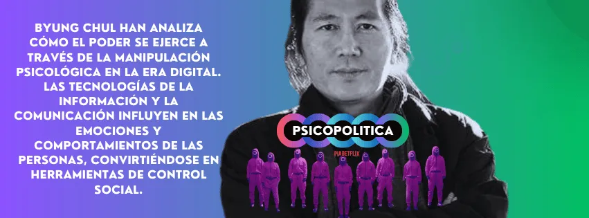 Byung Chul Han Psicopolitica2